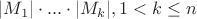 $|M_1| \cdot ... \cdot |M_k|, 1 < k \leq n$