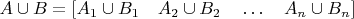 $A \cup B = [A_1 \cup B_1 \quad A_2 \cup B_2 \quad \dots  \quad  A_n \cup B_n]$