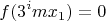 $$f(3^imx_1)=0$$