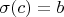 $\sigma(c)=b$