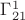 $\Gamma^1_{21}$