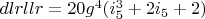 $dlrllr=20 g^4 (i_5^3+2 i_5+2)$