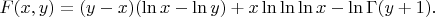 $F(x,y)=(y-x)(\ln x - \ln y) + x \ln \ln \ln x - \ln \Gamma (y+1).$