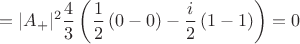 $$=|A_+|^2 \frac43  \left( \frac12 \left( 0-0 \right) - \frac{i}{2} \left( 1-1 \right) \right)=0$$