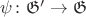 $\psi \colon \frak{G}' \to \frak{G}$