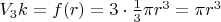 $V_3k=f(r)=3\cdot \frac{1}{3} \pi r^3=\pi r^3$