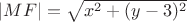 $|MF|=\sqrt{x^2+(y-3)^2}$