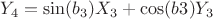 $Y_{4}=\sin(b_{3})X_{3}+\cos(b_{}3)Y_{3}$