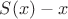$S(x) - x$