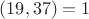 $(19,37)=1$