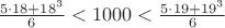 $\frac{5\cdot18 +18^3}6 < 1000 < \frac{5\cdot19 +19^3}6 $