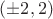 $(\pm 2, 2)$