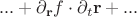 $$...+\partial_{\mathbf{r}}f\cdot\partial_t\mathbf{r}+...$$
