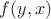$f(y, x)$