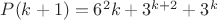 $P(k+1)=6^2k+3^{k+2}+3^k$