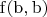 $\operatorname{f} (\operatorname{b} ,\operatorname{b} )$