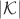 $|\mathcal{K}|$