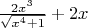 $ \frac{2x^3}{\sqrt{x^4+1}}+2 x$