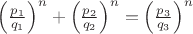 $\left(\frac{p_1}{q_1}\right)^n+\left(\frac{p_2}{q_2}\right)^n=\left(\frac{p_3}{q_3}\right)^n$