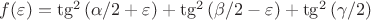 $f(\varepsilon)=\tg^2{(\alpha/2+\varepsilon)}+\tg^2{(\beta/2-\varepsilon)}+\tg^2{(\gamma/2)}$