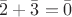 $\bar2+\bar3=\bar0$