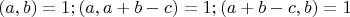 $$(a,b)=1; (a,a+b-c)=1; (a+b-c,b)=1$$