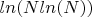 $ln(N ln(N))$