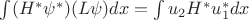 $ \int (H^* \psi^*) (L \psi) dx = \int u_2 H^* u_1^* dx $