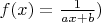 $f(x) = \frac 1 {ax + b})$