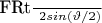 \frac {\ FRt} {\ 2sin(\vartheta/2)}