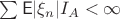$\sum \mathsf{E}|\xi_n|I_A<\infty$