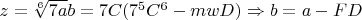 $z=\sqrt[6]{7a}b=7C(7^5C^6-mwD)\Rightarrow b=a-FD$