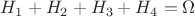 $H_1+H_2+H_3+H_4=\Omega$