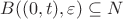 $B((0, t), \varepsilon) \subseteq N$