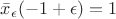 $\bar x_\epsilon(-1+\epsilon)=1$ $\bar x_\epsilon(-1+\epsilon)=1$