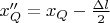 $x''_Q  = x_Q  - \frac{{\Delta l}}{2}$