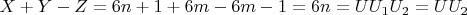$X + Y -Z = 6n+ 1 +6m - 6m - 1 = 6n = UU_1U_2 = UU_2$