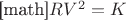 [math]$ RV^2 =Kкос $