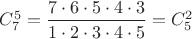 $C^5_7=\dfrac{7\cdot 6\cdot 5\cdot 4\cdot 3}{1\cdot 2\cdot 3\cdot 4\cdot 5}=C^2_5$