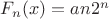 $F_n(x)=an 2^n$