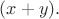$(x+y).$