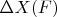 $\Delta X(F)$