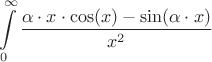 $$\int\limits_{0}^{\infty}\frac{\alpha\cdot x\cdot\cos(x)-\sin(\alpha\cdot x)}{x^2}$$