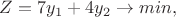 $Z=7y_1+4y_2\to min,$