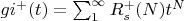 $gi^{+}(t)=\sum_{1}^{\infty} {R_s^{+}(N) t^N}$