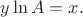 $y\ln A=x.$