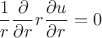 $${1\over r}{\partial\over\partial r}r{\partial u\over\partial r}=0$$