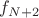 $f_{N+2}$ $f_{N+2}$