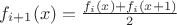 $f_{i+1}(x) = \frac{f_i(x) + f_i(x + 1)}2$
