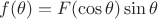 $f(\theta)=F(\cos\theta)\sin\theta$